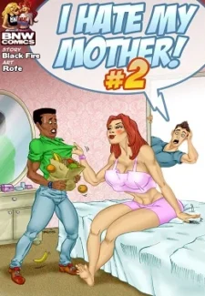I Hate My Mother 2, BlacknWhite