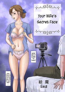 Your Wife’s Secret Face