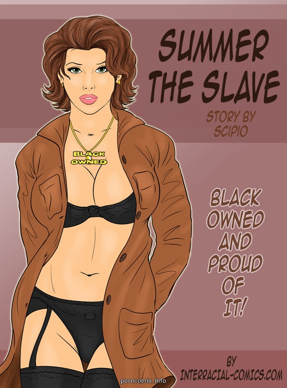 Interracial Cum Slave - Summer the slave- Interracial - Porn Cartoon Comics