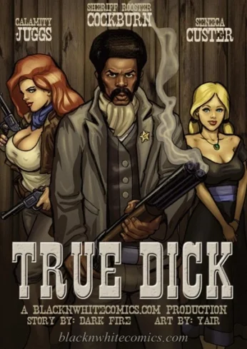True Dick- Bnw, BlacknWhite