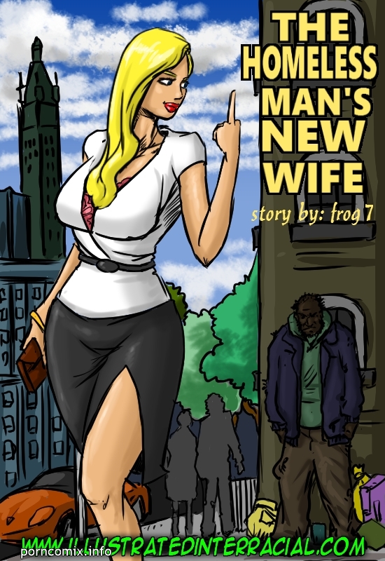Cartoon Man Porn - The Homeless Man's New Wife - Porn Cartoon Comics