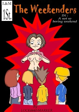 The Weekenders- Not So Boring Weekend