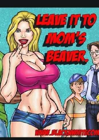 Leave it to Mom’s Beaver- BNW