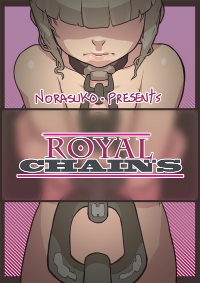 Norasuko- Royal Chains