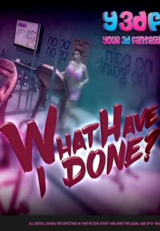 Y3DF- What Have I Done- info