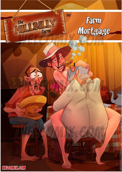 Hillbilly Gang 13- Farm Mortgage-Welcomix