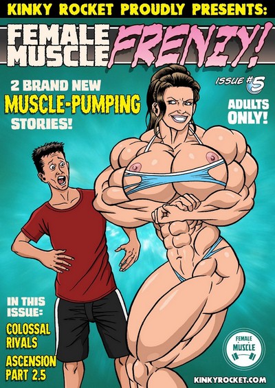 400px x 565px - Female Muscle Frenzy #8- Kinky Rocke - Porn Cartoon Comics