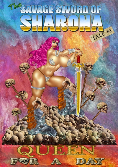Savage Sword of Sharona 1- Queen for a Day