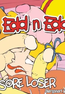 Sore Loser- Ed Edd n Eddy