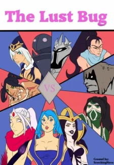 The Lust Bug- League of Legends