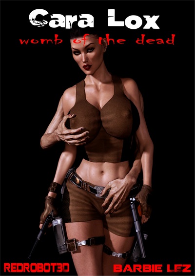 Cara Lox – Womb Of The Dead- Redrobot3D