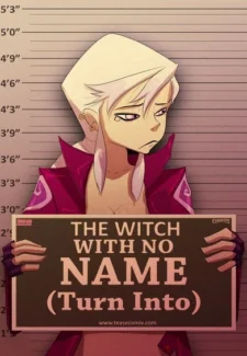 The Witch With No Name (Turn Into)