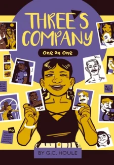 Three's Company 3- G.C Houle