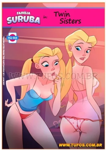 Twin Sisters – Familia Suruba ~ Incesto