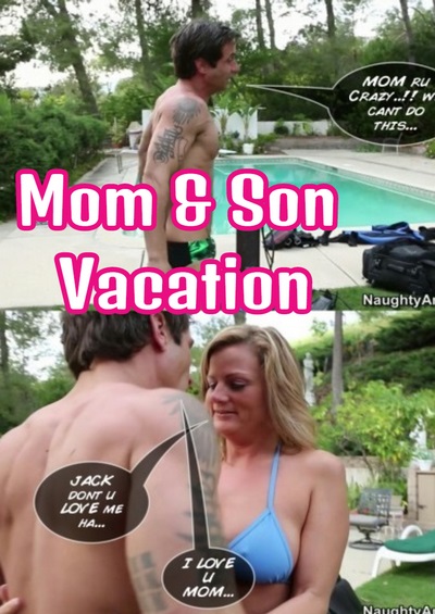 Mom & Son’s Vacation – Naughty America