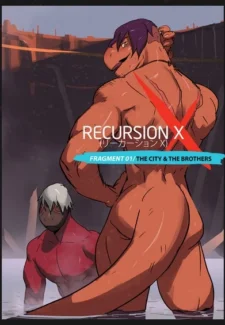 Recursion X - The City & Brothers