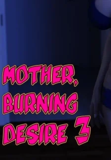 Mother, Burning Desire 3 - Lewdlab