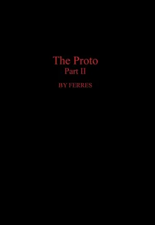 The Proto Part 2 – Ferres (6)