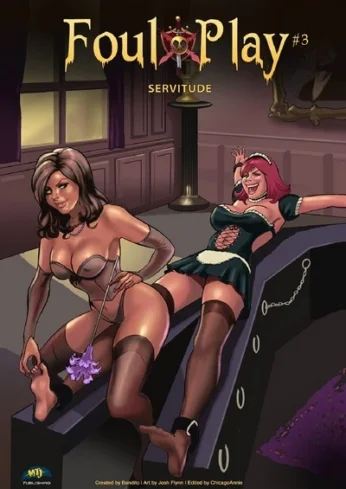 Foul Play 3 – Servitude (The Bandito)