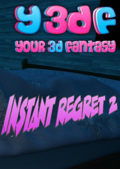 Y3DF – Instant Regret 2