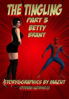 The Tingling 3 - Betty Brant (Mazut)
