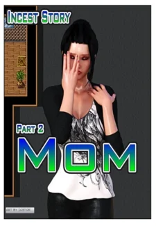 Incest Story Mom Part 2- Icstor