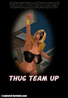Thunderbolt- Thug Team Up (Captured Heroines)