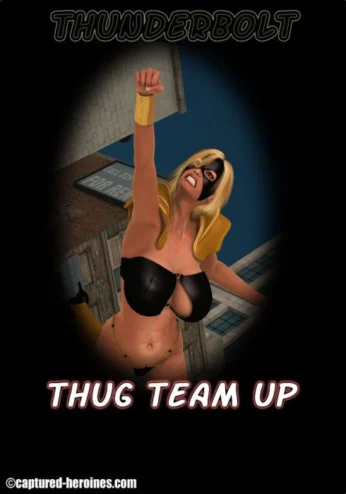 Thunderbolt- Thug Team Up (Captured Heroines)