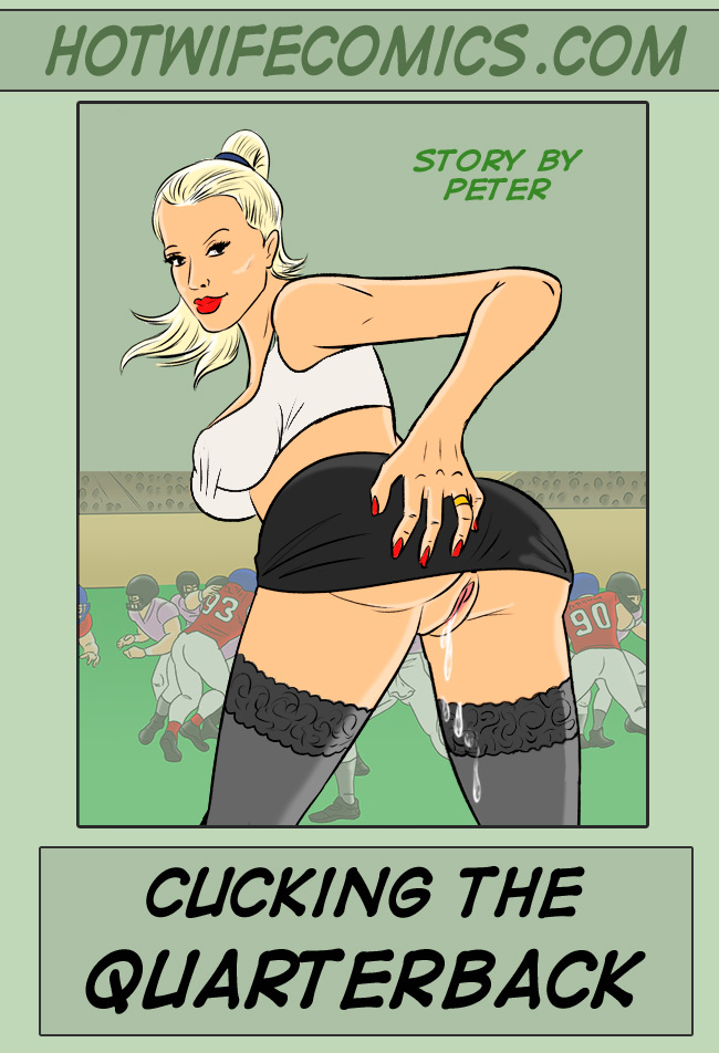 Hot Wife Cartoon Porn - Cucking The Quarterback- Hotwife - Porn Cartoon Comics