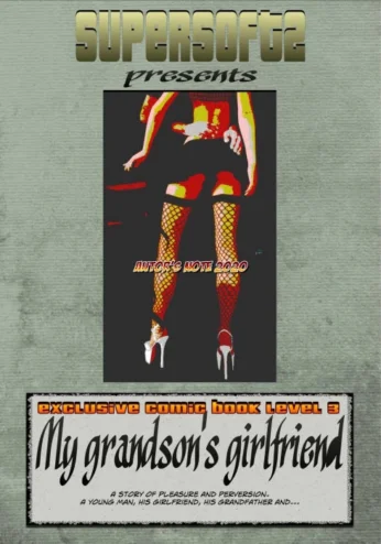 My Grandson’s Girlfriend- Supersoft2