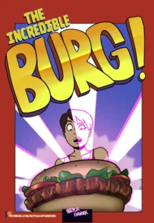 The Incredible Burg!- NotZackForWork