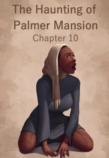 The Haunting of Palmer Mansion Chapter 10 (Ilikecomix Cover)