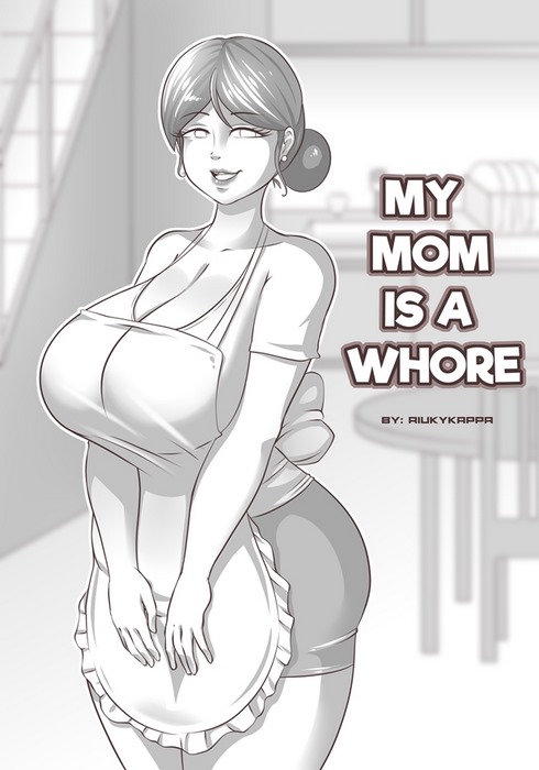 My Mom is a Whore – Riukykappa