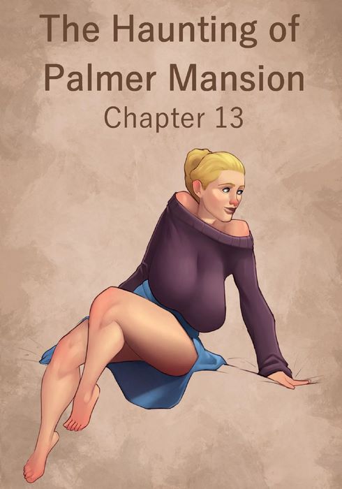 The Haunting Of Palmer Mansion Chapter 13- Jdseal