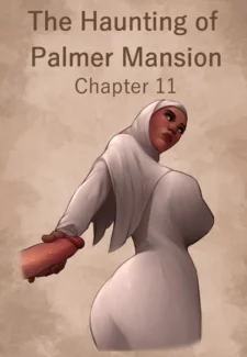 Jdseal - The Haunting Of Palmer Mansion Chapter 11