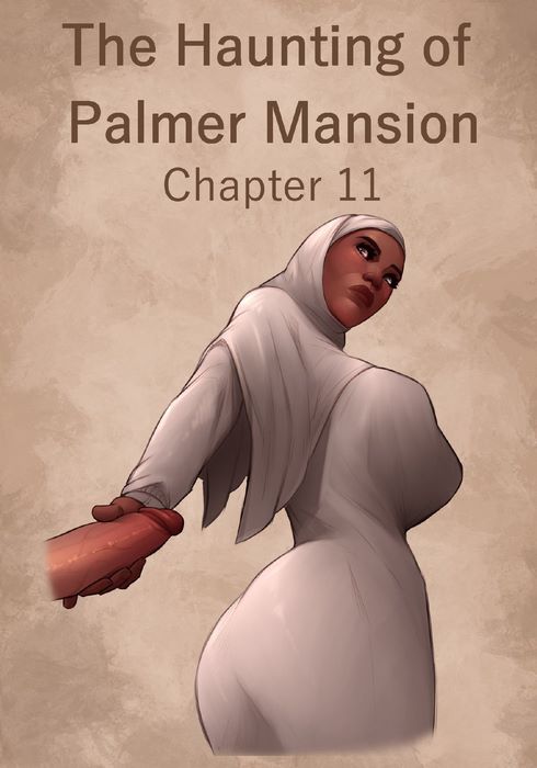 The Haunting Of Palmer Mansion Chapter 11- Jdseal