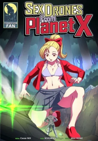 Sex Drones from Planet X- Transform Fan