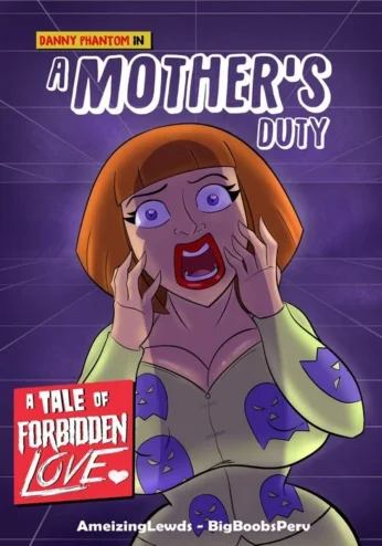 A Mother’s Duty- Ameizing Lewds (Danny Phantom)