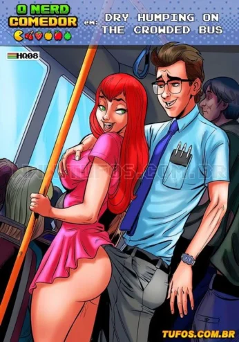 O Nerd Comedor 8- Dry humping on the crowded bus