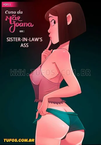 Casa da mãe Joana 11- Sister-in-law’s Ass (English)