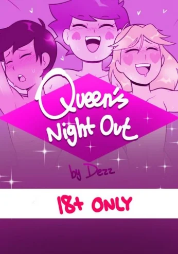 Queen’s Night Out- Dezz