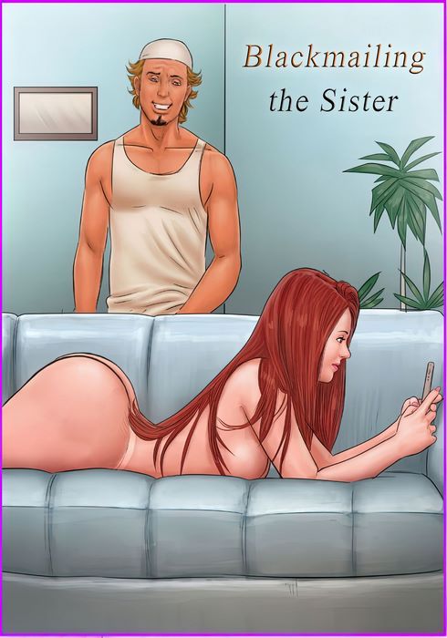 Sis Porn Comics - Blackmailing the Sister- CameraCaseira - Porn Cartoon Comics