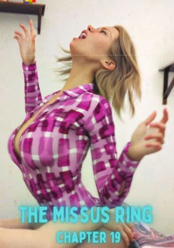 The Missus Ring Ch.19- Lexx228