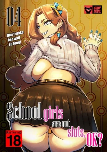 School girls are not sluts,OK? Chapter 4 [Simp Devil]