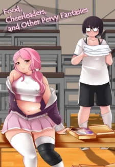 Food, Cheerleaders, And Other Pervy Fantasies [sweetdreamcoffee] (ilikie Cover)