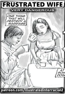Frustrated Wife-Very Dangerous [IllustratedInterracial]