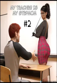 My Teacher is my StepMom 02 – Sr Pepper 3D porn comics