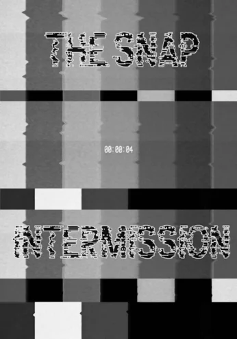 The Snap: Intermission [JDSeal]