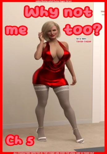 Why not me too 5 – Lucius Logan