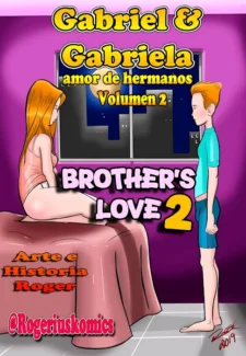 Gabriel & Gabriela - Brother's Love Ch.2 [Rogerius] porn comics